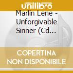 Marlin Lene - Unforgivable Sinner (Cd Singolo)