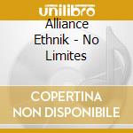 Alliance Ethnik - No Limites cd