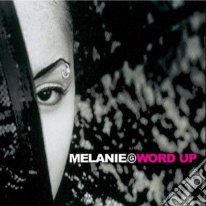 Melanie G - Word Up cd musicale di MELANIE G(SPICE GIRL)