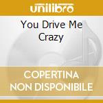 You Drive Me Crazy cd musicale di SPEARS BRITNEY