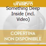 Something Deep Inside (incl. Video) cd musicale di PIPER BILLIE