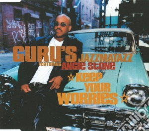Guru'S Jazzmatazz - Keep Your Worries cd musicale di JAZZMATAZZ