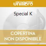 Special K cd musicale di PLACEBO