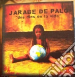 Jarabe De Palo - Dos Diasen La Vida cd