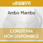 Ambo Mambo cd musicale di MR.AMBO