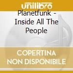 Planetfunk - Inside All The People cd