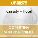 Cassidy - Hotel cd