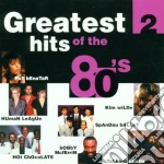 Greatest Hits Of The 80's 2 / Various (2 Cd)