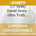 (LP Vinile) Daniel Avery - Ultra Truth (Limited Edition) (Clear Vinyl) (2 Lp) vinile