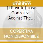 (LP Vinile) Jose Gonzalez - Against The Dying Of The Light (Indie Exclusive) (White Vinyl) vinile
