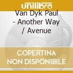 Van Dyk Paul - Another Way / Avenue