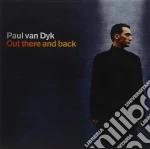 Paul Van Dyk - Out There & Back cd