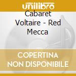 Cabaret Voltaire - Red Mecca cd