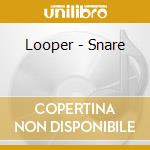 Looper - Snare cd