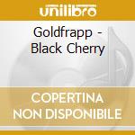 Goldfrapp - Black Cherry cd musicale di Goldfrapp