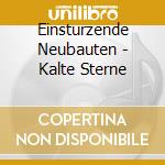 Einsturzende Neubauten - Kalte Sterne cd