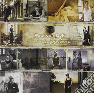 Paul Van Dyk - Hands On In Between (2 Cd) cd musicale di Van Dyk Paul