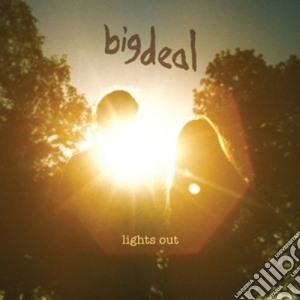 Big Deal - Lights Out cd musicale di Big Deal