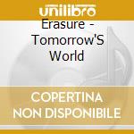 Erasure - Tomorrow'S World cd