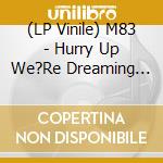 (LP Vinile) M83 - Hurry Up We?Re Dreaming (2Lp Ltd Blue & Pink Marble Vinyl) vinile
