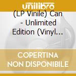(LP Vinile) Can - Unlimited Edition (Vinyl Reissue) lp vinile di Can