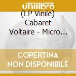 (LP Vinile) Cabaret Voltaire - Micro Phonies vinile
