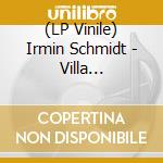 (LP Vinile) Irmin Schmidt - Villa Wunderbar vinile