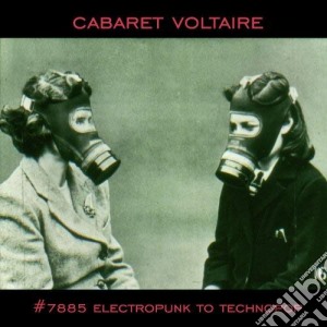 (LP Vinile) Cabaret Voltaire - #7885 (Electropunk To Technopop 1978-1985) (Lp+Cd) lp vinile di Cabaret Voltaire
