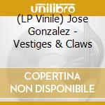 (LP Vinile) Jose Gonzalez - Vestiges & Claws vinile