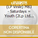 (LP Vinile) M83 - Saturdays = Youth (2Lp Ltd Autumn Marbled Vinyl) vinile