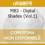M83 - Digital Shades (Vol.1) cd