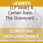 (LP Vinile) A Certain Ratio - The Graveyard And The Ballroom (Orange Colored Vinyl) vinile