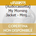 (Audiocassetta) My Morning Jacket - Mmj Does Xmas Fiasco Style cd