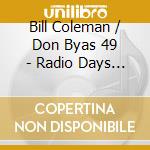 Bill Coleman / Don Byas 49 - Radio Days Vol 23 cd