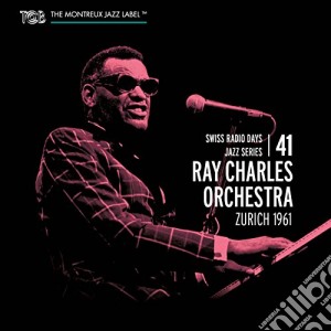 Ray Charles Orchestra - Zurich 1961 - Swiss Radio Days Vol. 41 cd musicale di Ray Charles Orchestra