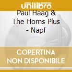 Paul Haag & The Horns Plus - Napf cd