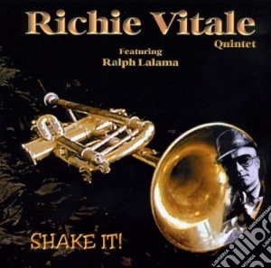Richie Vitale Quintet - Shake It! cd musicale di Richie vitale quintet