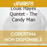 Louis Hayes Quintet - The Candy Man cd