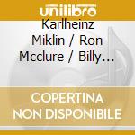 Karlheinz Miklin / Ron Mcclure / Billy Hart - From Here To There