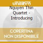 Nguyen Thin Quartet - Introducing cd
