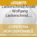Lackerschmid/Arriale - Wolfgang Lackerschmid Quartet cd musicale di Lackerschmid/Arriale