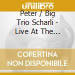Peter / Big Trio Scharli - Live At The Bejazz cd