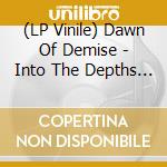 (LP Vinile) Dawn Of Demise - Into The Depths Of Veracity lp vinile di Dawn Of Demise