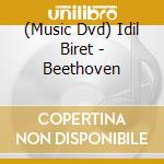 (Music Dvd) Idil Biret - Beethoven cd
