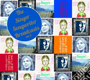 Singer Songwriter Broadcasts (The). Volume 2 / Various (6 Cd) cd musicale di Nyro/mitchell/zevon/