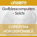 Godblesscomputers - Solchi cd