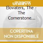 Elovaters, The - The Cornerstone [Cd] cd