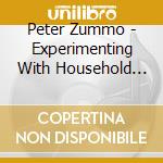 Peter Zummo - Experimenting With Household Chemicals cd