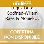 Logos Duo: Godfried-Willem Raes & Moniek - Logos Works cd