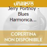 Jerry Portnoy - Blues Harmonica Masterclass